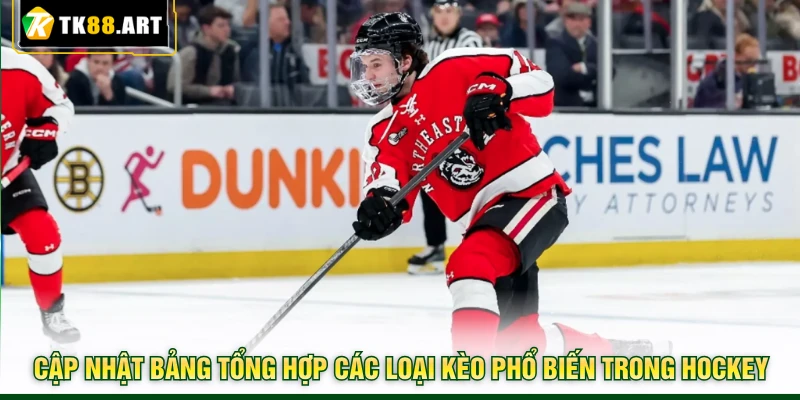 Hockey Tại TK88 - Tham Gia Bắt Kèo Hấp Dẫn Ngay Trong Trận 4 Cập nhật bảng tổng hợp các loại kèo phổ biến trong Hockey