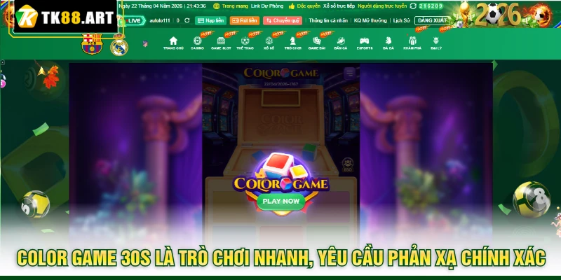 Chiến Lược Color Game 30s Tại TK88 - Tiền Thắng Cao Nhất 2 Color Game 30s là trò chơi nhanh, yêu cầu phản xạ chính xác
