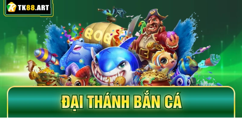 Đại Thánh Bắn Cá TK88 - Săn Boss 300X Nhận Hũ 1000X Lớn