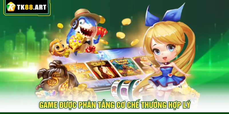 Nổ Hũ TK88 - Trải Nghiệm Và Săn Thưởng Lớn Cực Đơn Giản 2 Game được phân tầng cơ chế thưởng hợp lý
