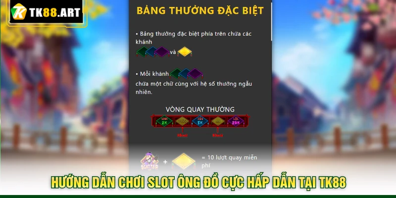 Slot Ông Đồ TK88 - Trúng Hũ Jackpot Khủng Nhờ Câu Đối Đỏ 5 Hướng dẫn chơi slot Ông Đồ cực hấp dẫn tại TK88