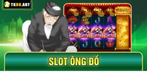 Slot Ông Đồ TK88 - Trúng Hũ Jackpot Khủng Nhờ Câu Đối Đỏ