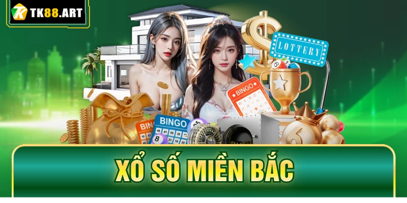 Xổ Số Miền Bắc TK88 - Nhận Thưởng Lớn Khi Dự Đoán Tổ Hợp