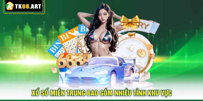 Xổ Số Miền Trung - Chốt Số Kiếm Lời Khủng Ngay Tại TK88 2 Xổ số miền Trung bao gồm nhiều tỉnh khu vực